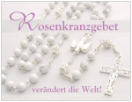 Postkarte 063 "Rosenkranzgebet verändert die Welt"